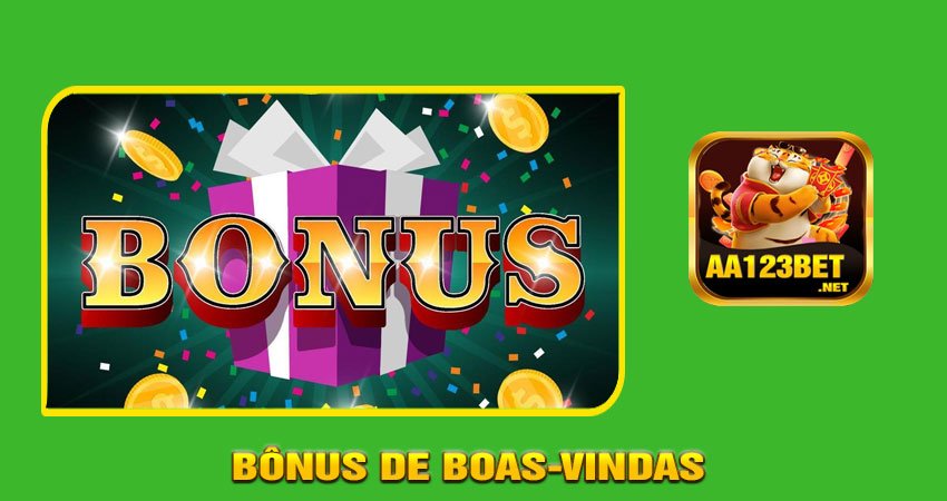 Bônus de Boas-Vindas